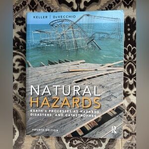 NATURAL HAZARDS EARTH'S PROCESSES AS HAZARDS, DISASTERS, AND CATASTROPHES 4th Ed